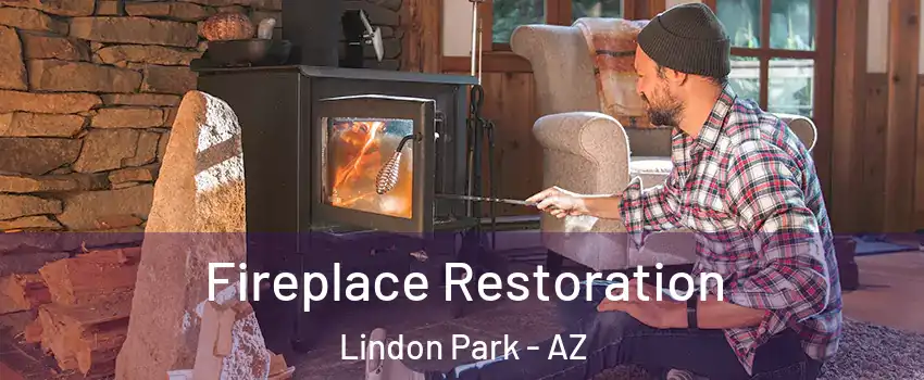Fireplace Restoration Lindon Park - AZ