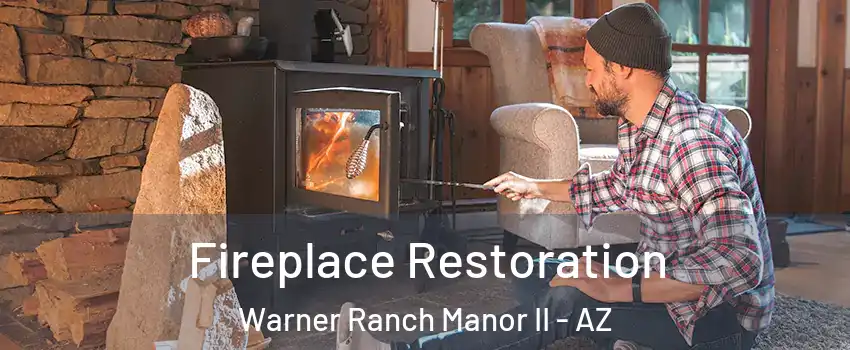 Fireplace Restoration Warner Ranch Manor II - AZ