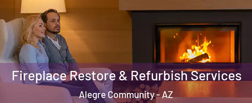 Fireplace Restore & Refurbish Services Alegre Community - AZ