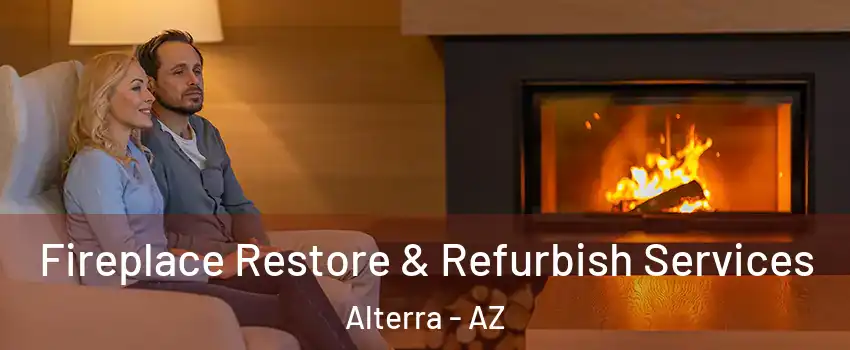 Fireplace Restore & Refurbish Services Alterra - AZ