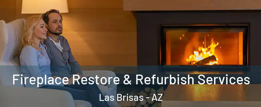 Fireplace Restore & Refurbish Services Las Brisas - AZ