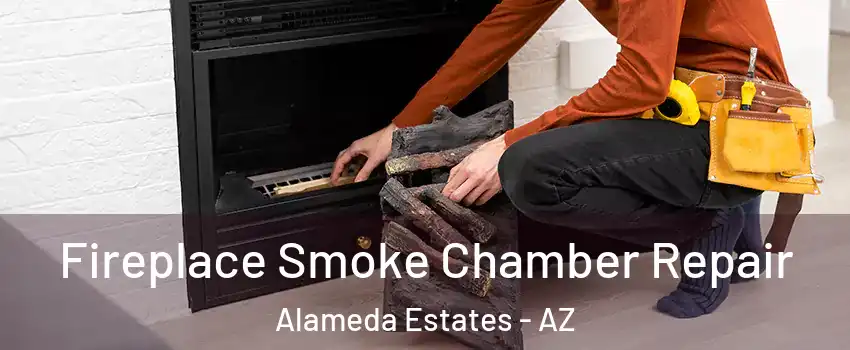 Fireplace Smoke Chamber Repair Alameda Estates - AZ