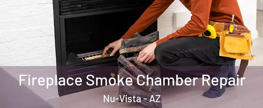 Fireplace Smoke Chamber Repair Nu-Vista - AZ