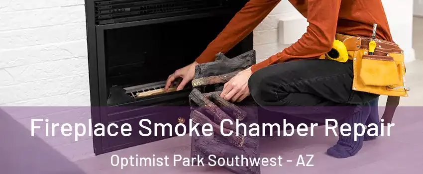 Fireplace Smoke Chamber Repair Optimist Park Southwest - AZ