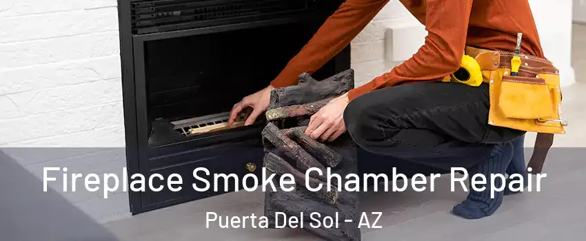 Fireplace Smoke Chamber Repair Puerta Del Sol - AZ