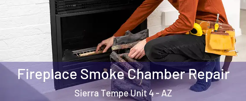 Fireplace Smoke Chamber Repair Sierra Tempe Unit 4 - AZ