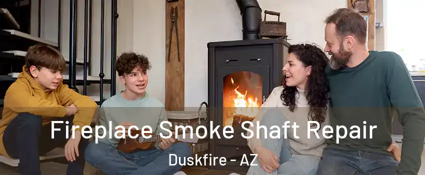 Fireplace Smoke Shaft Repair Duskfire - AZ