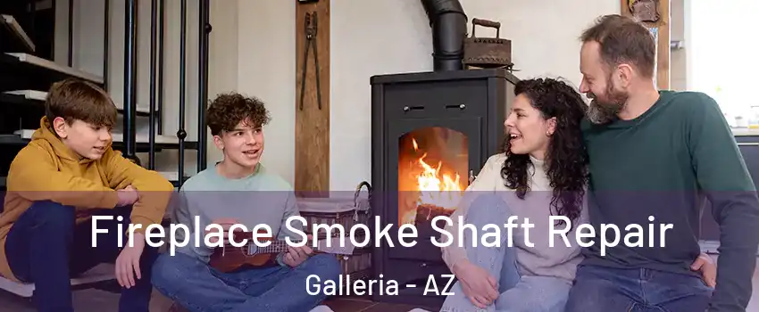 Fireplace Smoke Shaft Repair Galleria - AZ