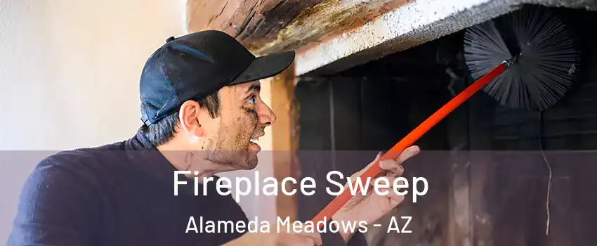 Fireplace Sweep Alameda Meadows - AZ