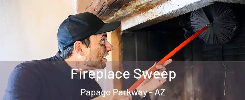 Fireplace Sweep Papago Parkway - AZ