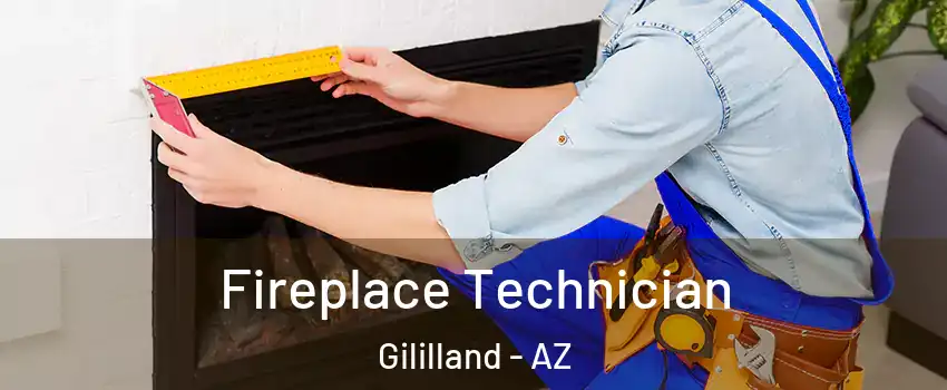 Fireplace Technician Gililland - AZ
