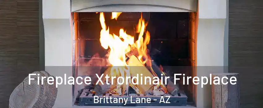 Fireplace Xtrordinair Fireplace Brittany Lane - AZ
