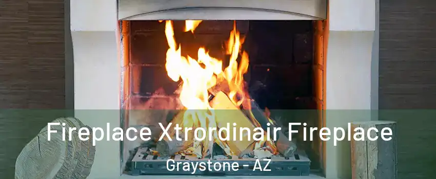 Fireplace Xtrordinair Fireplace Graystone - AZ