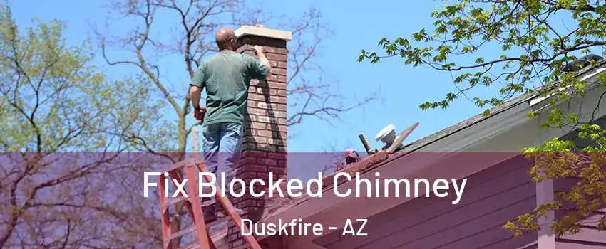 Fix Blocked Chimney Duskfire - AZ