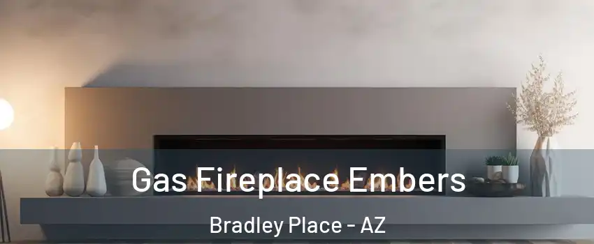 Gas Fireplace Embers Bradley Place - AZ