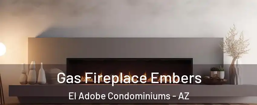 Gas Fireplace Embers El Adobe Condominiums - AZ