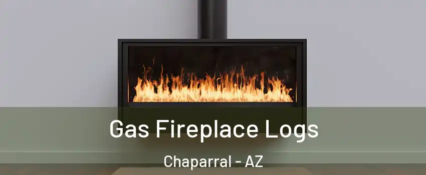 Gas Fireplace Logs Chaparral - AZ