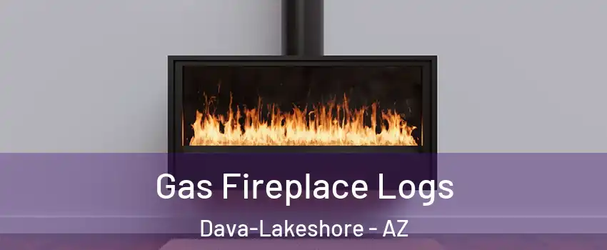 Gas Fireplace Logs Dava-Lakeshore - AZ