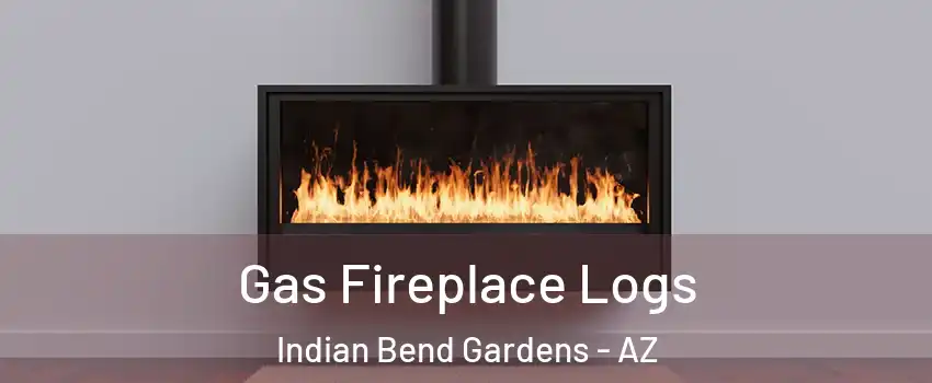 Gas Fireplace Logs Indian Bend Gardens - AZ
