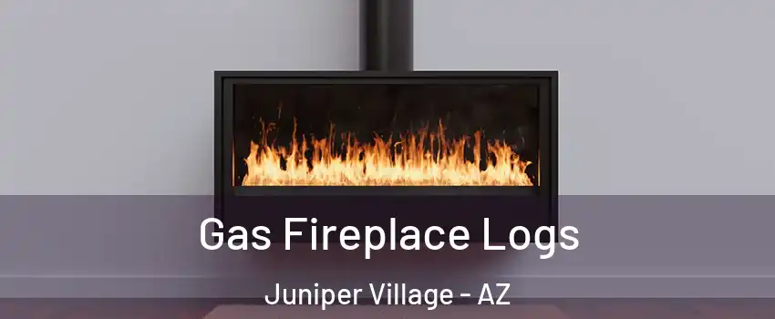 Gas Fireplace Logs Juniper Village - AZ