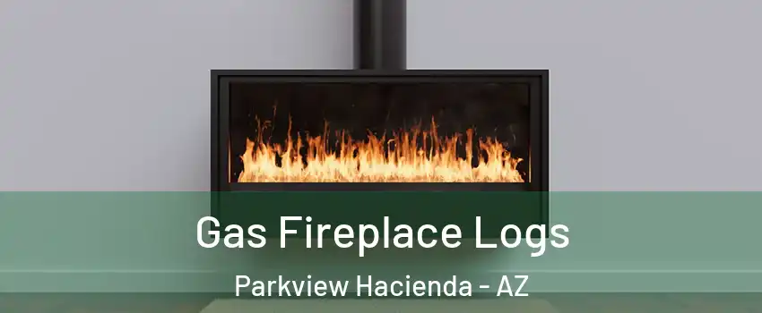 Gas Fireplace Logs Parkview Hacienda - AZ