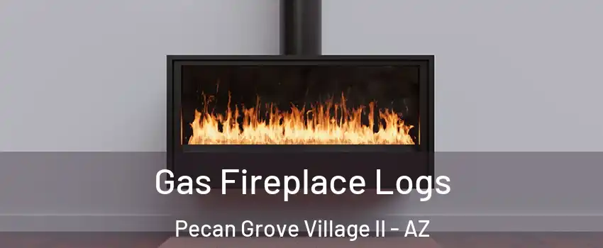 Gas Fireplace Logs Pecan Grove Village II - AZ