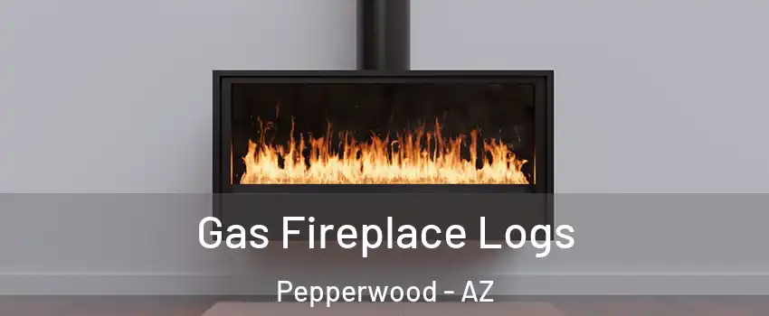 Gas Fireplace Logs Pepperwood - AZ