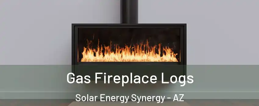 Gas Fireplace Logs Solar Energy Synergy - AZ
