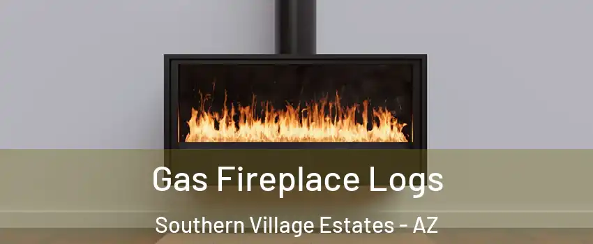 Gas Fireplace Logs Southern Village Estates - AZ