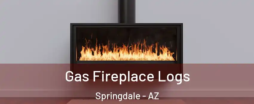 Gas Fireplace Logs Springdale - AZ