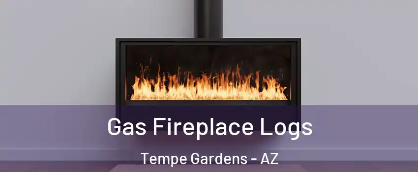 Gas Fireplace Logs Tempe Gardens - AZ