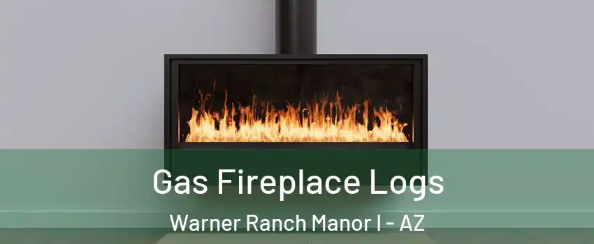 Gas Fireplace Logs Warner Ranch Manor I - AZ