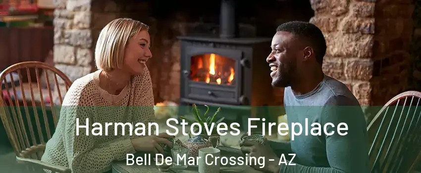 Harman Stoves Fireplace Bell De Mar Crossing - AZ