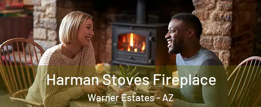 Harman Stoves Fireplace Warner Estates - AZ