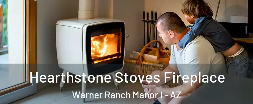 Hearthstone Stoves Fireplace Warner Ranch Manor I - AZ