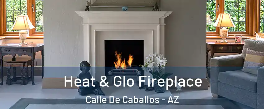 Heat & Glo Fireplace Calle De Caballos - AZ