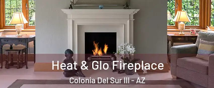 Heat & Glo Fireplace Colonia Del Sur III - AZ