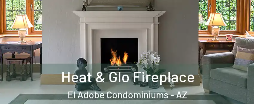 Heat & Glo Fireplace El Adobe Condominiums - AZ