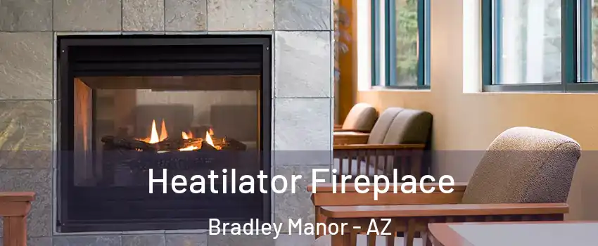 Heatilator Fireplace Bradley Manor - AZ