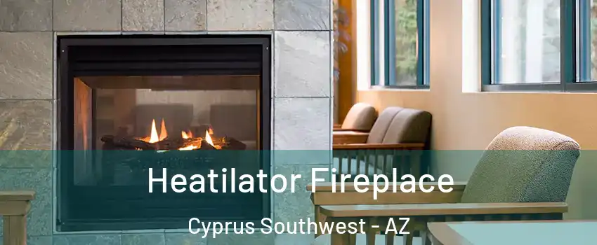 Heatilator Fireplace Cyprus Southwest - AZ