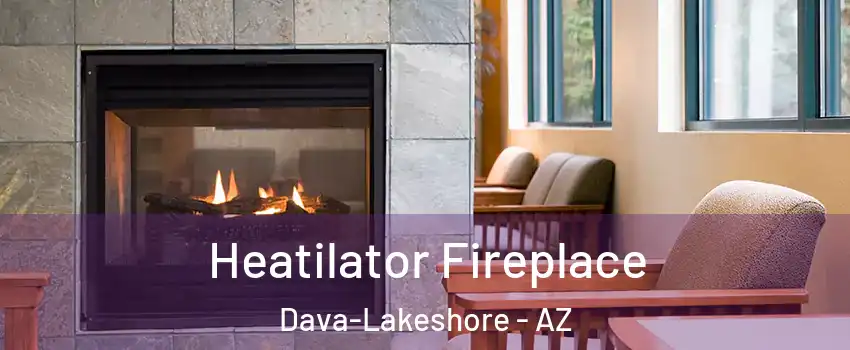 Heatilator Fireplace Dava-Lakeshore - AZ