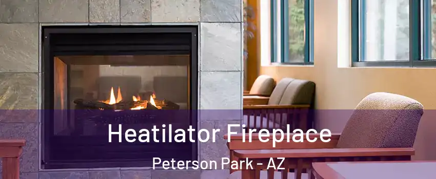 Heatilator Fireplace Peterson Park - AZ