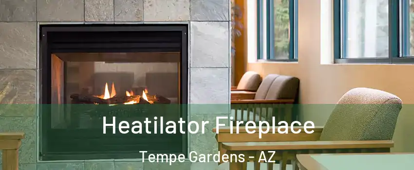 Heatilator Fireplace Tempe Gardens - AZ
