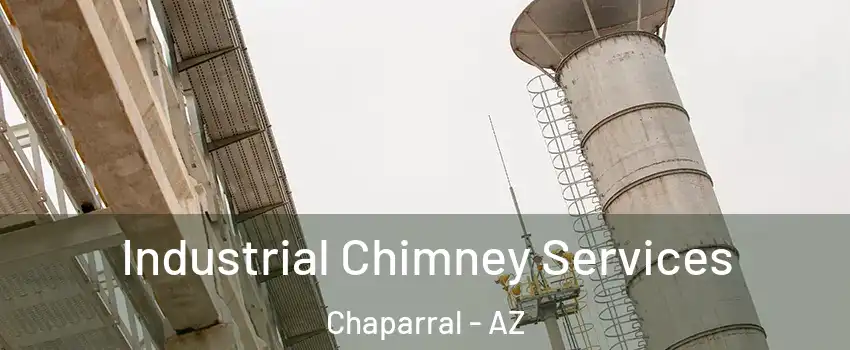 Industrial Chimney Services Chaparral - AZ