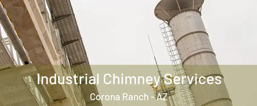 Industrial Chimney Services Corona Ranch - AZ