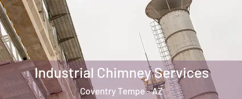 Industrial Chimney Services Coventry Tempe - AZ