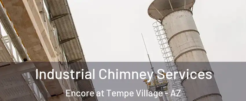 Industrial Chimney Services Encore at Tempe Village - AZ