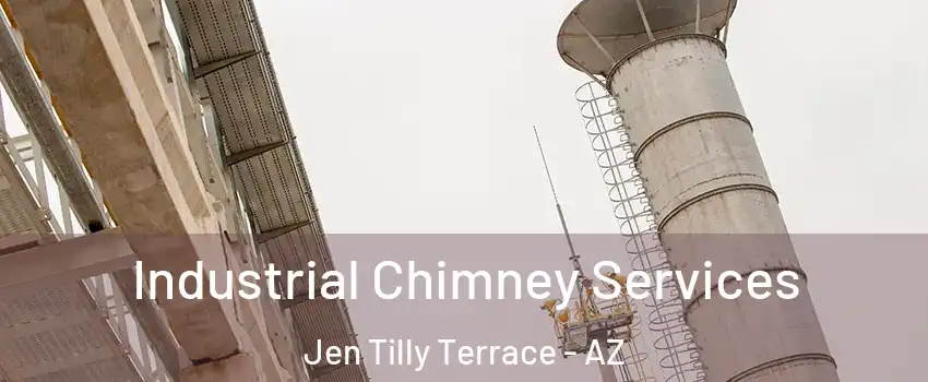 Industrial Chimney Services Jen Tilly Terrace - AZ