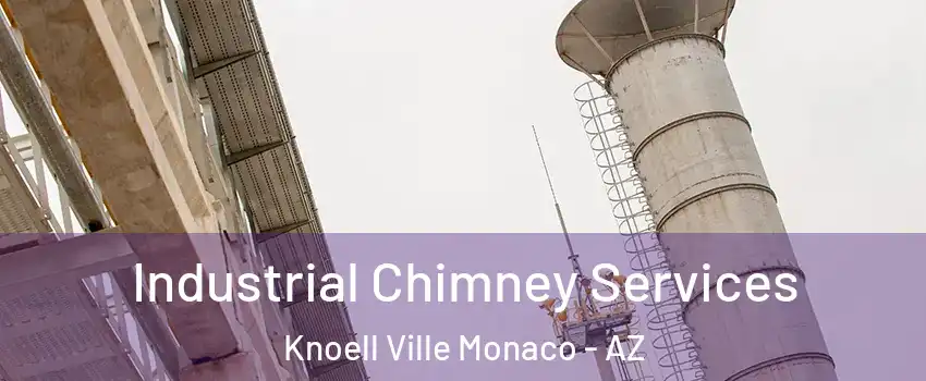 Industrial Chimney Services Knoell Ville Monaco - AZ