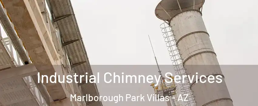 Industrial Chimney Services Marlborough Park Villas - AZ